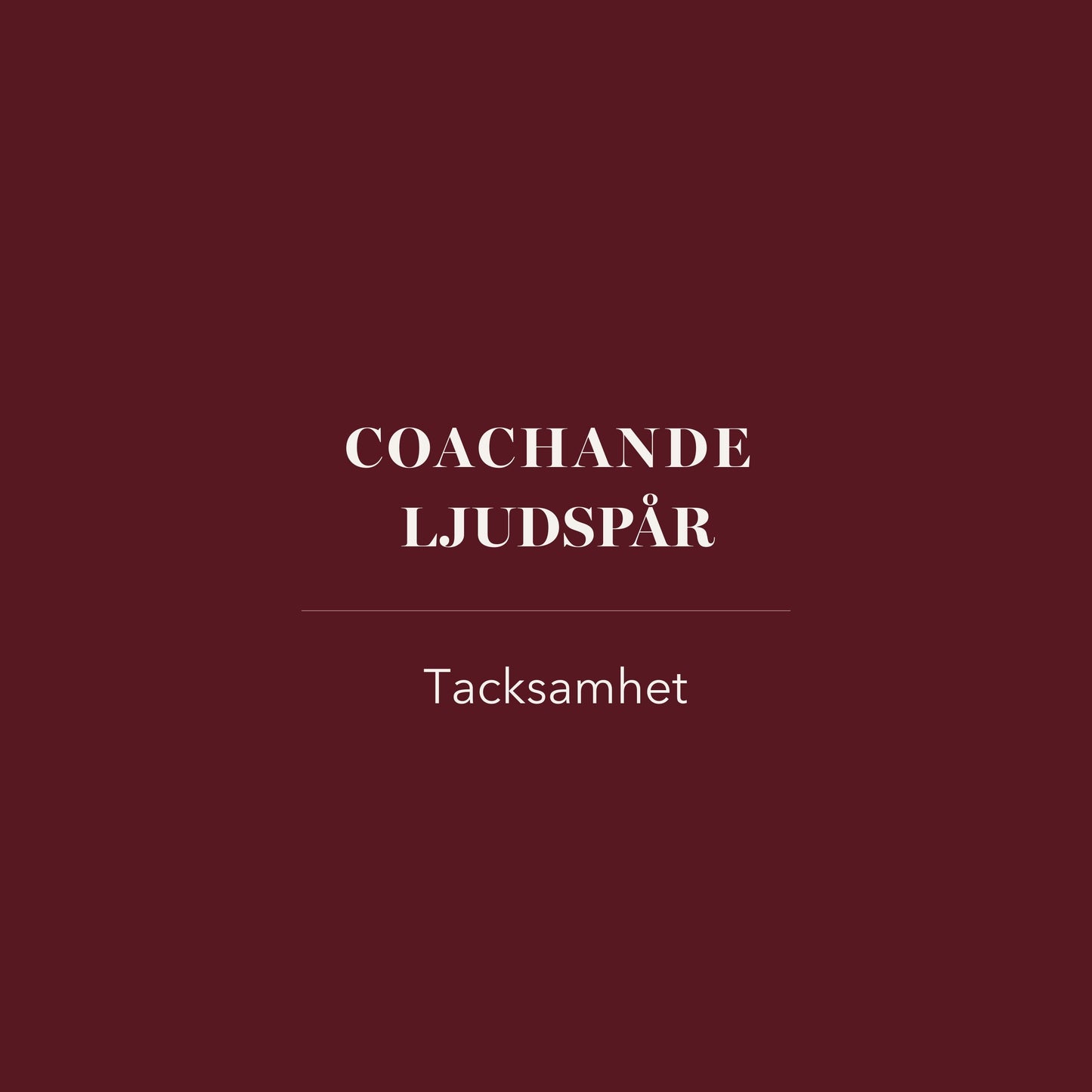 Coachande ljudspår - tacksamhet