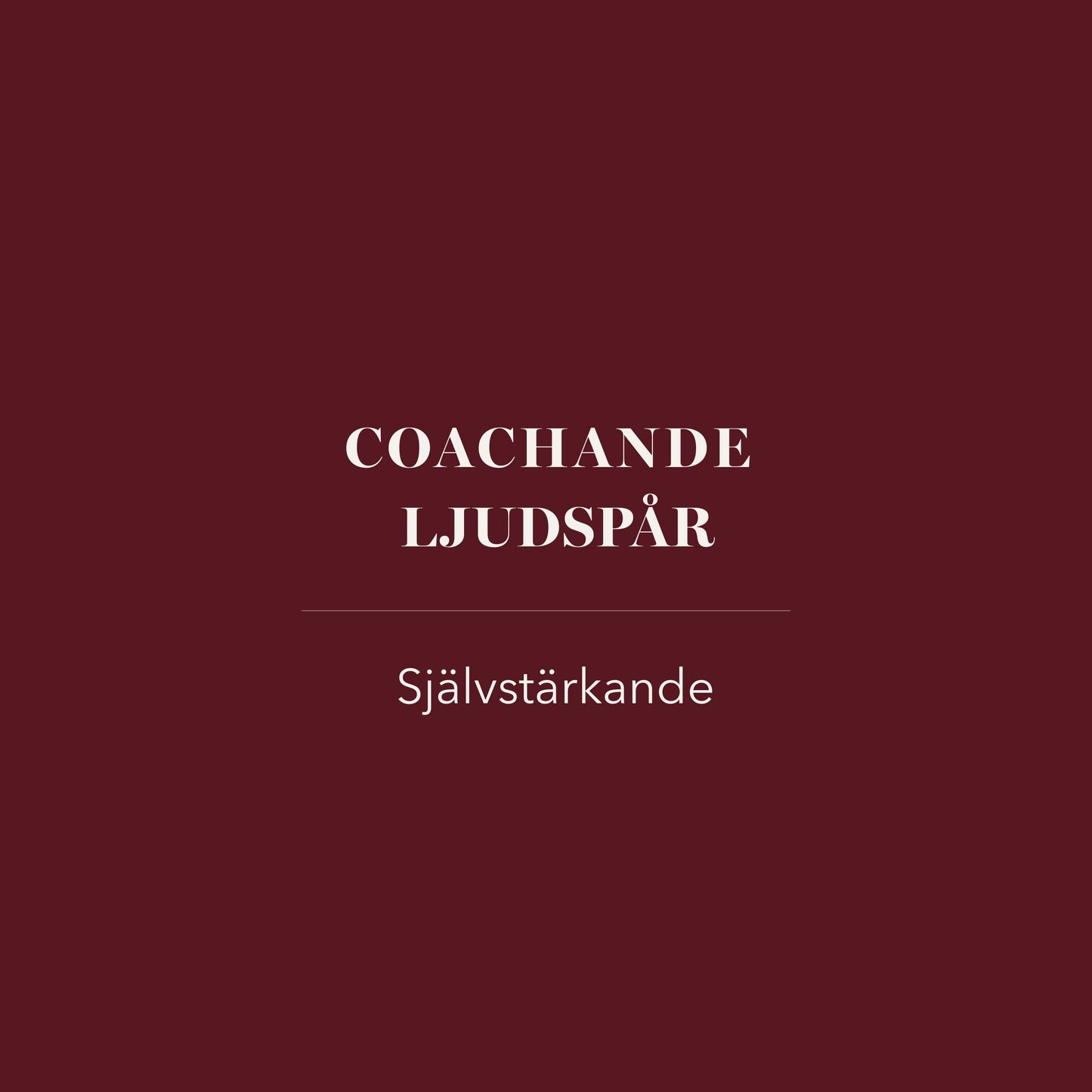 Coachande ljudspår - självstärkande
