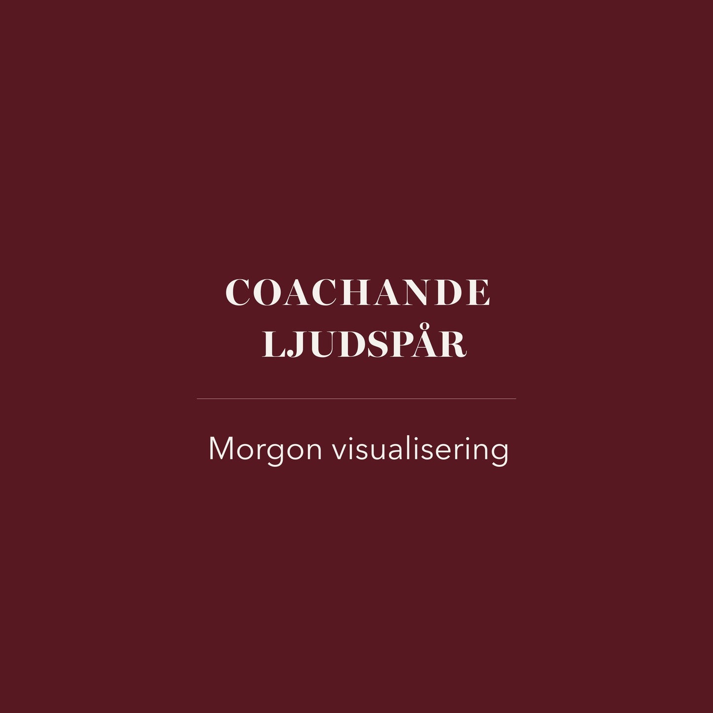 Coachande ljudspår - morgon visualisering
