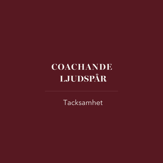 Coachande ljudspår - tacksamhet