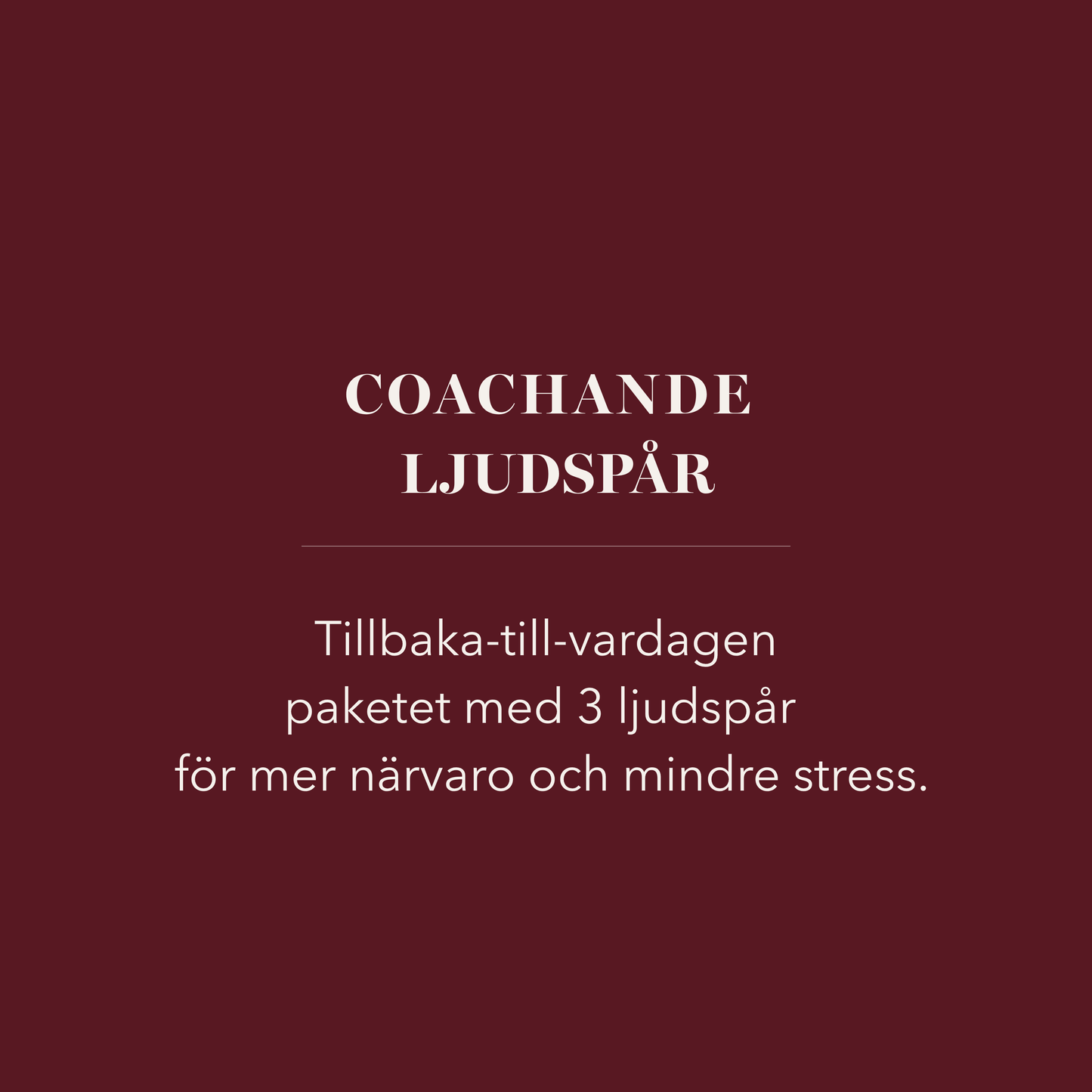 Coachande ljudspår - Tillbaka-till-vardagen paketet