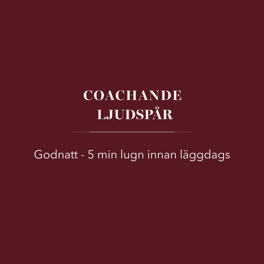 Coachande ljudspår - godnatt, 5 min lugn innan läggdags